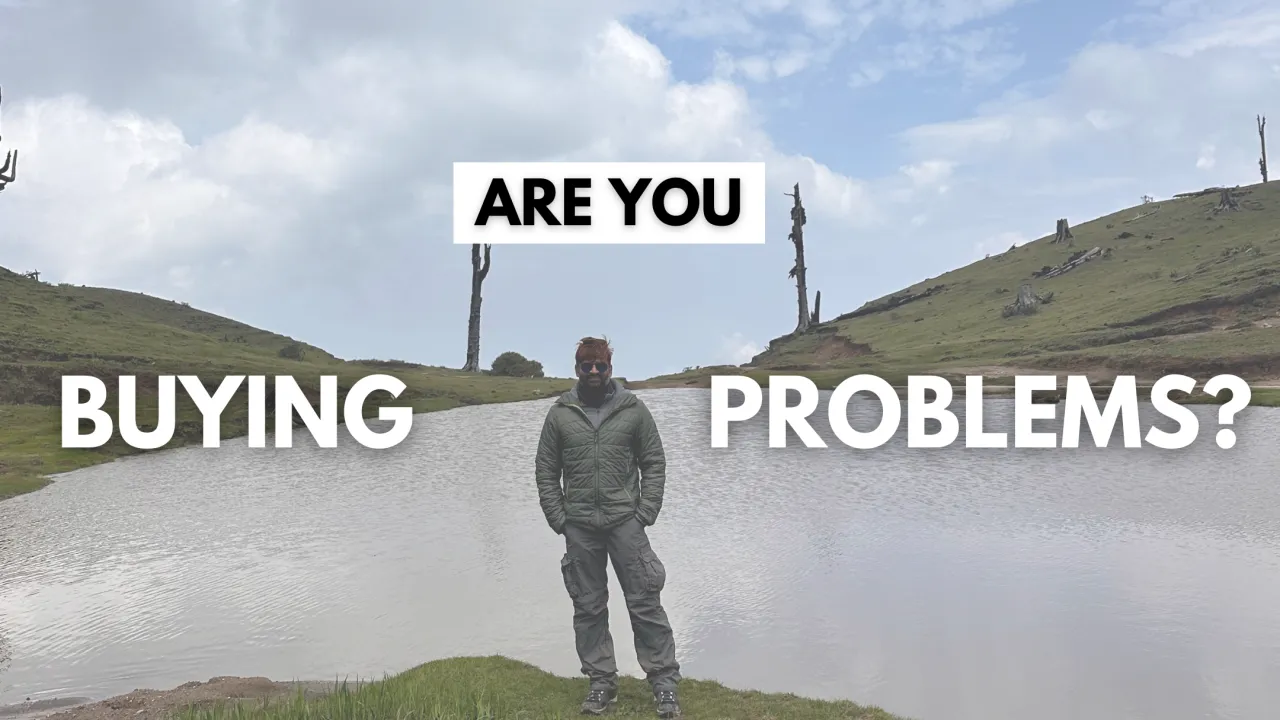 Are you buying problems?