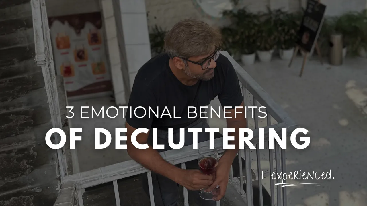 How Decluttering helped Me Emotionally
