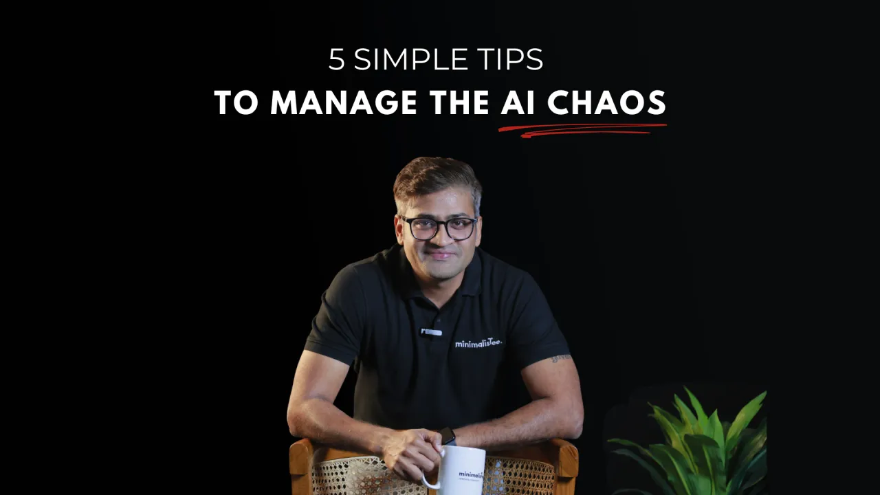 5 Simple Tips To Manage The AI Chaos